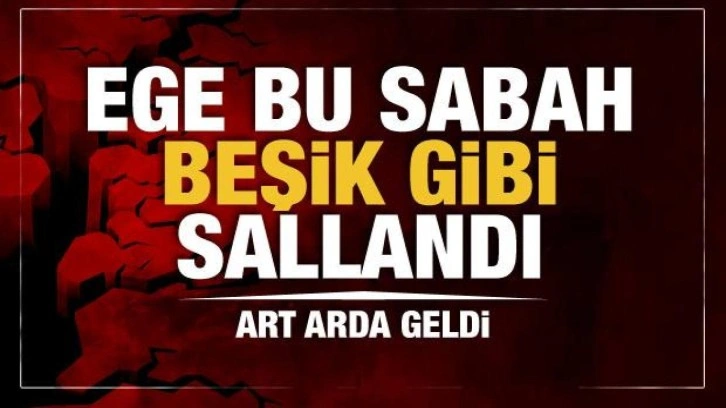 Ege beşik gibi... AFAD peş peşe açıkladı