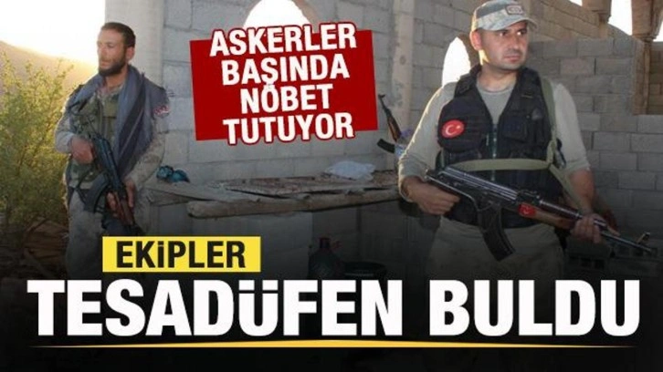 Ekipler tesadüfen buldu! Askerler başında nöbet tutuyor