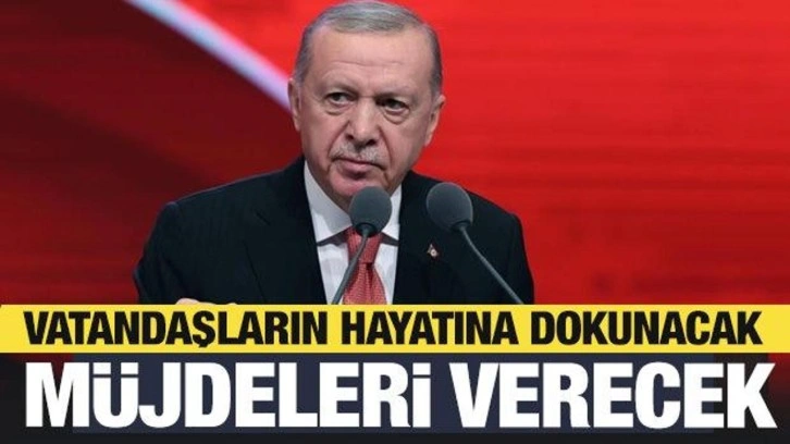 Erdoğan 13 Ocak'ta müjdeleri verecek! Vatandaşların hayatına dokunacak