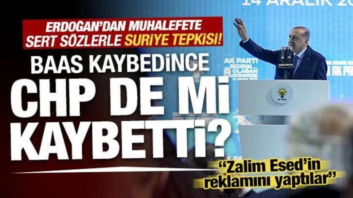 Erdoğan: CHP'nin Baas diktatörlerine bu kadar sempati beslemesinin nedeni ne?