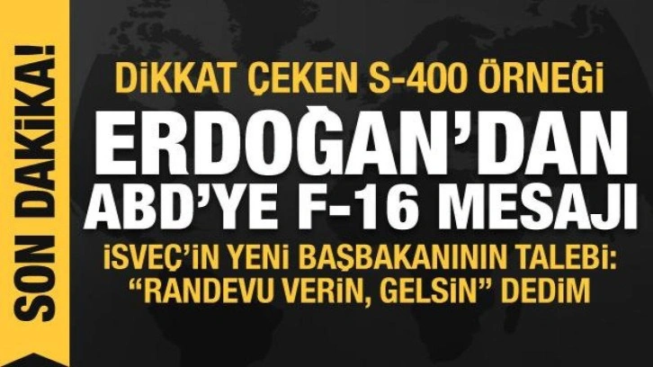 Erdoğan: İsveç'in yeni başbakanı bizimle görüşmek istemiş! Randevu verin, gelsin dedim