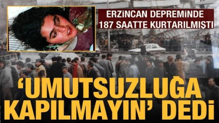 Erzincan depreminde 187 saat sonra kurtarılmıştı: Beni hatırlayıp, umutlu olsunlar!