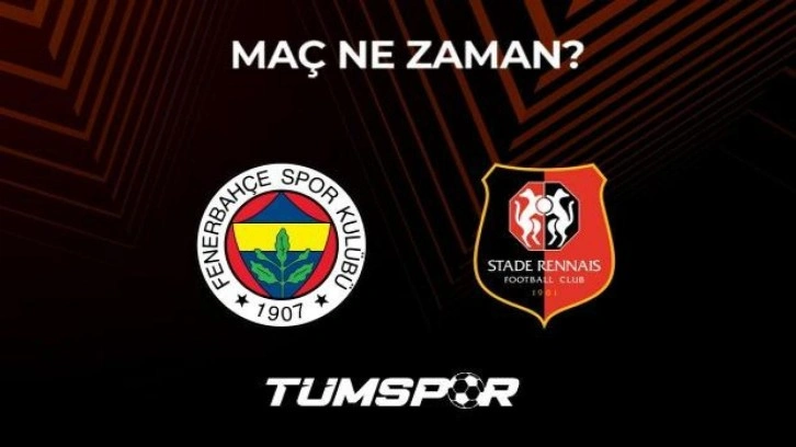 Fenerbahçe Rennes maçı ne zaman, saat kaçta ve hangi kanalda? PassoLig maç bilet fiyatları!