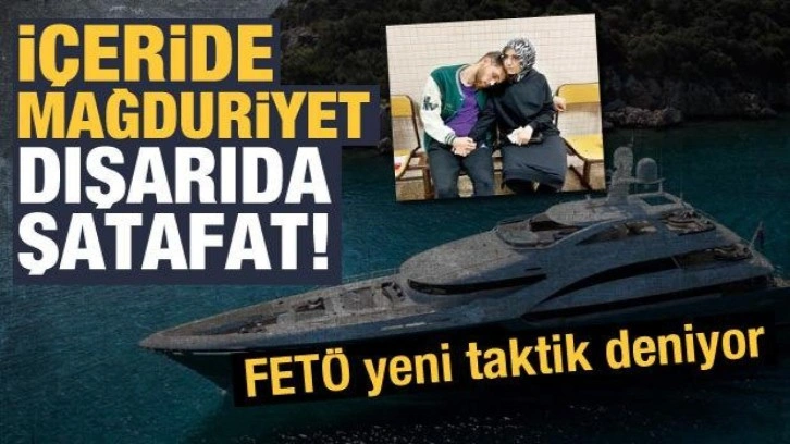 FETÖ'den sinsi taktik: Yurt içinde mağduriyet, yurt dışında şatafat!