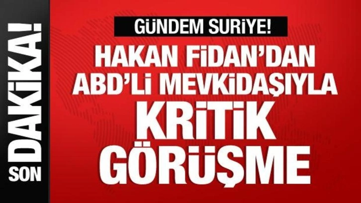 Fidan ve Blinken'den kritik görüşme