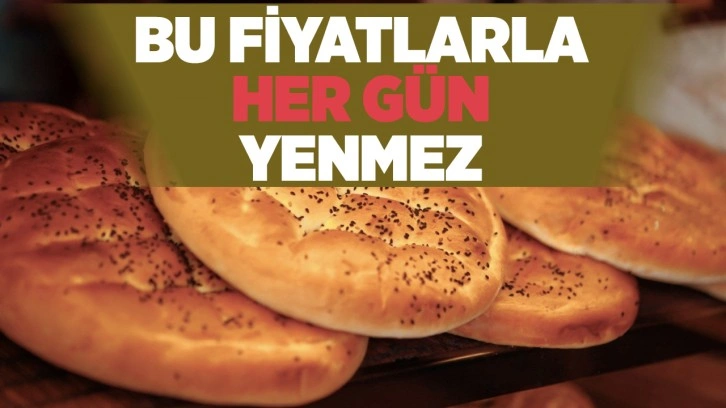 Fırından geçerken koklayın pide fiyatları bu sene kazık her gün yenmez!