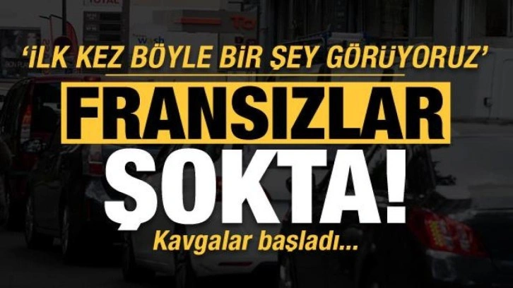 Fransızlar şokta: İlk kez böyle bir şey görüyoruz! Kuyruklar uzadı, kavgalar başladı...