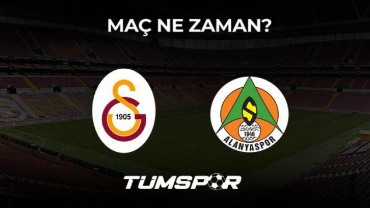 Galatasaray Alanyaspor maçı ne zaman, saat kaçta ve hangi kanalda?