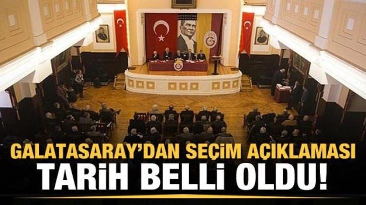 Galatasaray'dan seçim açıklaması! Tarih belli oldu