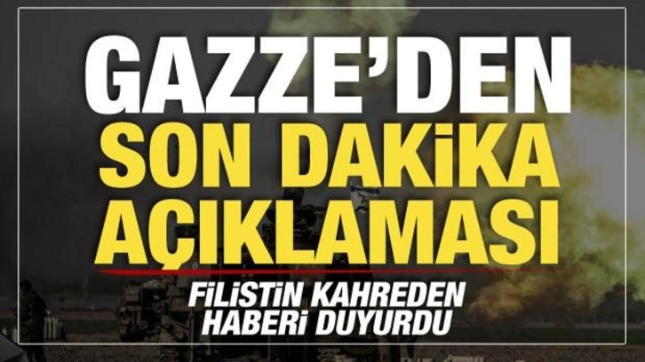 Gazze'den son dakika açıklaması! Acı haberi duyurdular