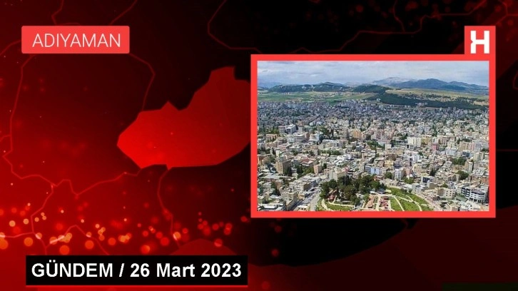 GÜNDEM / 26 Mart 2023