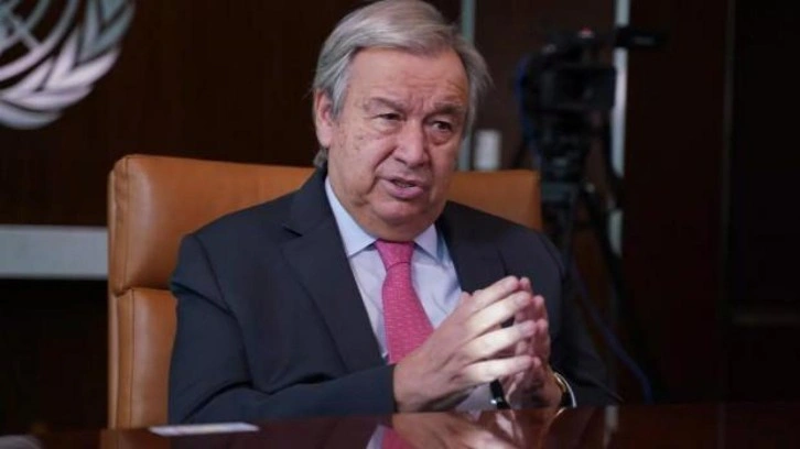 Guterres: Türkiye ile çok sıkı çalışıyoruz