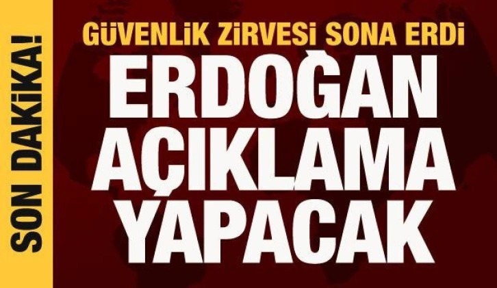 Güvenlik Zirvesi sona erdi: Cumhurbaşkanı Erdoğan açıklama yapacak