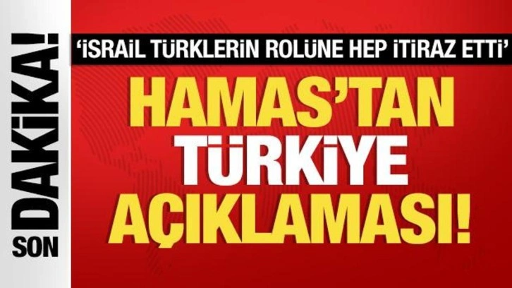 Hamas'ta son dakika Türkiye açıklaması: Etkisi büyük!