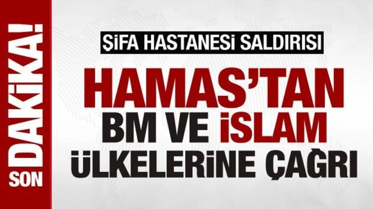 Hamas'tan BM ve İslam ülkelerine 