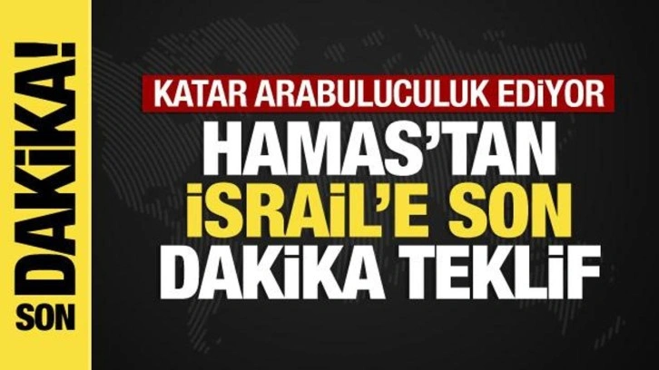 Hamas'tan İsrail'e rehine teklifi