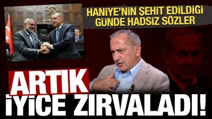 Haniye'nin şehit olduğu gün Fatih Altaylı'dan Erdoğan'la ilgili hadsiz sözler