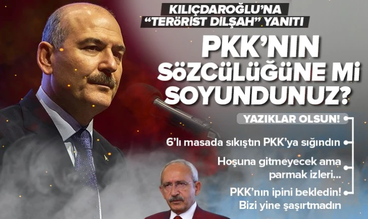 İç İşleri Bakanı Süleyman SOYLU CHP G.B. Kemal KILIÇDAROĞLU'A Terörist DİLŞAH yanıtı.