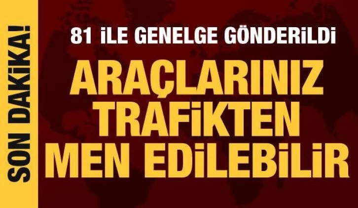 İçişleri Bakanlığından hurda ve atıl araçların toplatılmasıyla ilgili 81 ile genelge