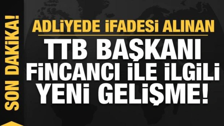 İfadesi alınan TTB Başkanı Şebnem Korur Fincancı ile ilgili yeni gelişme!