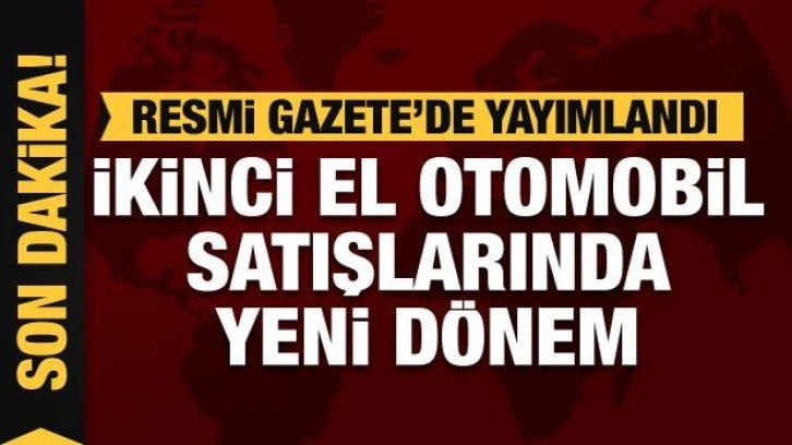 İkinci el otomobil satışında 6 ay ve 6 bin kilometre şartı yürürlükte