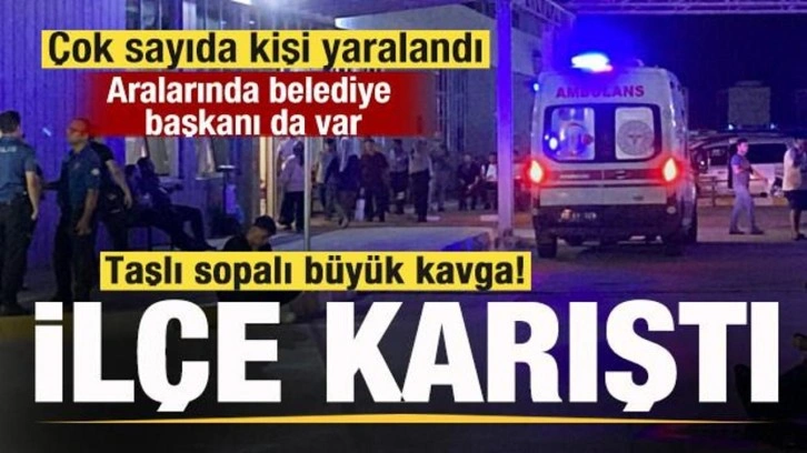 İlçe karıştı! İki grup arasında büyük kavga! Belediye başkanı da yaralandı