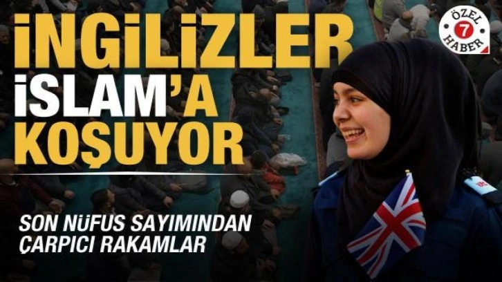 İngilizler İslam'a koşuyor! 10 yılda yüzde 57 artış