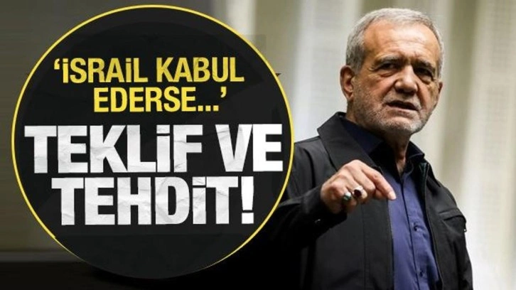 İran'dan İsrail hem teklif hem de tehdit: Kabul ederse...