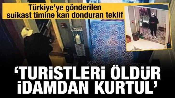 İran, Türkiye'deki suikast timine teklifi böyle yapmış: Turistleri öldür, idamdan kurtul