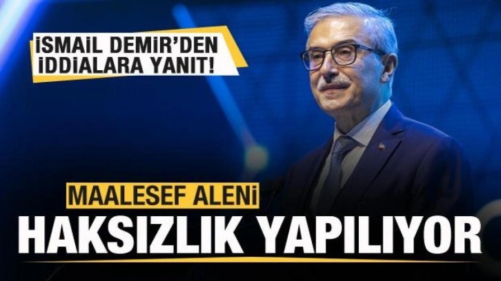 İsmail Demir'den iddialara yanıt: Aleni haksızlık yapılıyor!