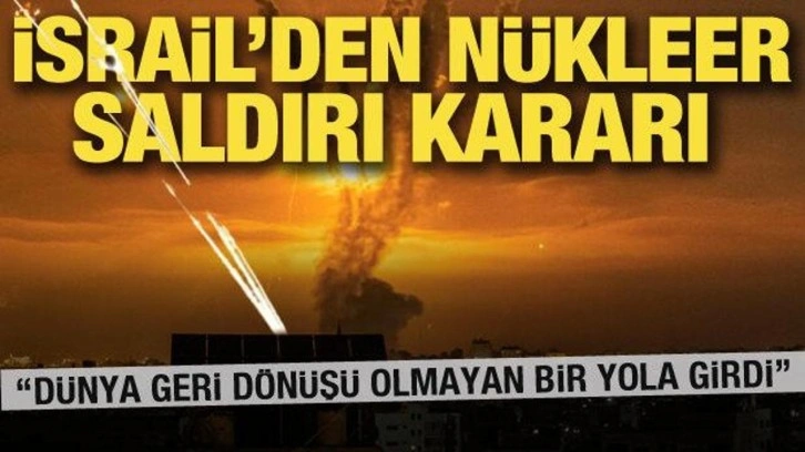 İsrail'den İran nükleer tesislerine saldır planı! ABD hükümeti desteğe hazır