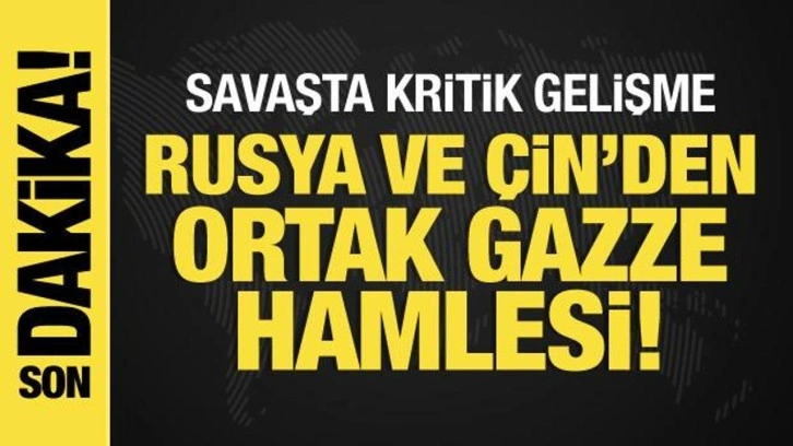 İsrail-Filistin savaşında 36. gün: Rusya ve Çin'den ortak Gazze hamlesi