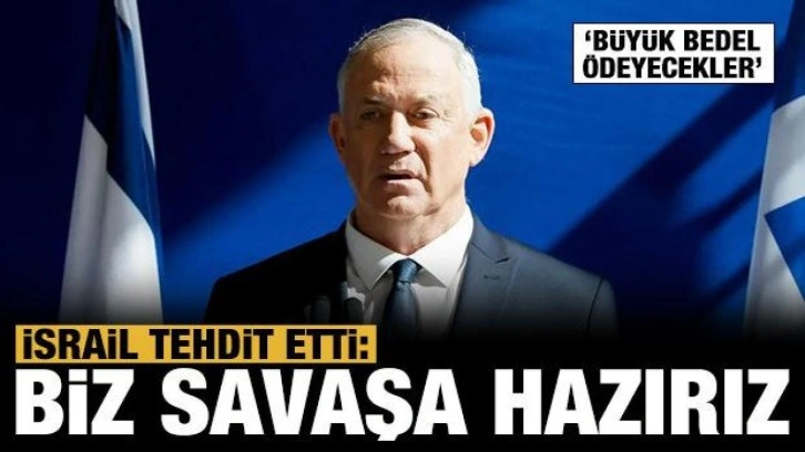 İsrail tehdit etti: Büyük bedel ödeyecekler