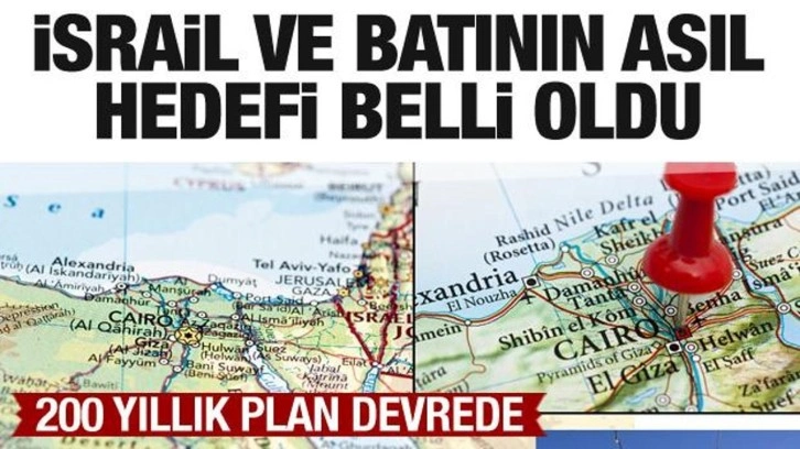 İsrail ve batının asıl hedefi ortaya çıktı! 200 yıllık planı devreye soktular