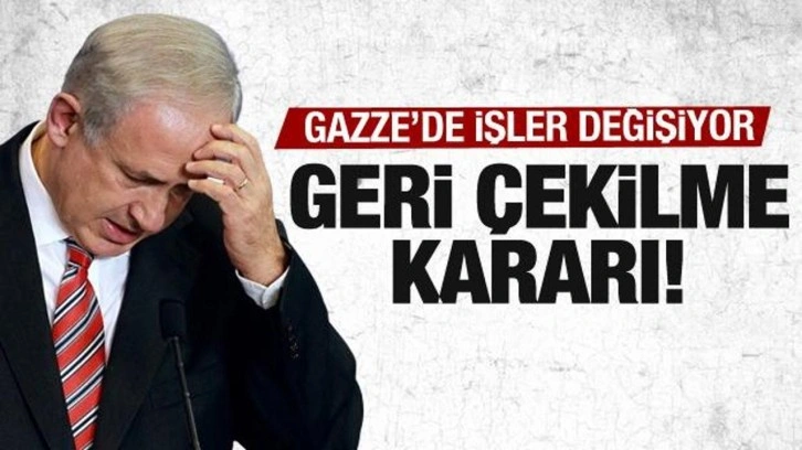 İsrail'den Gazze kararı! Tümen resmen geri çekiliyor