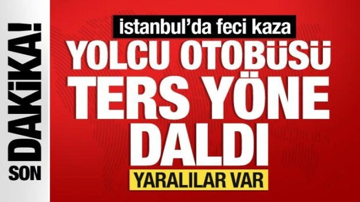 İstanbul Arnavutköy'de feci kaza: Yolcu otobüsü ters yöne daldı