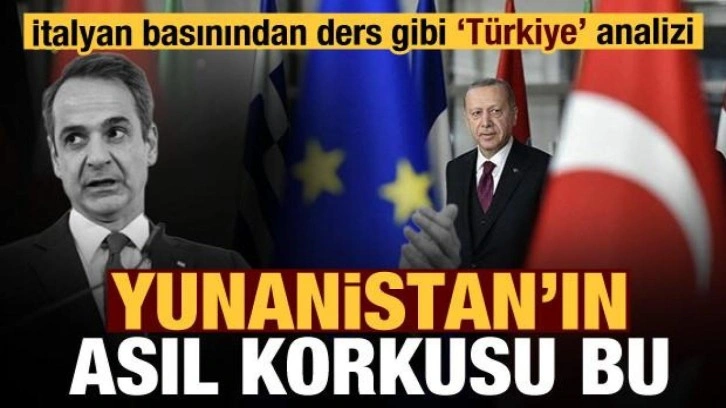 İtalyan basını: Yunanistan, Türkiye'nin olağanüstü jeopolitik yükselişinden korkuyor