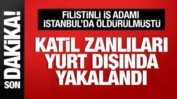 Kağıthane'de öldürülen Filistinlinin 3 katil zanlısı Romanya'da yakalandı