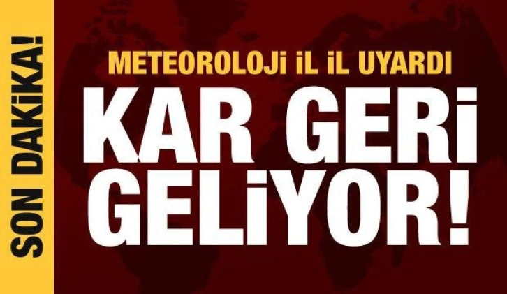 Kar yağışı geri geliyor! Meteoroloji il il uyardı