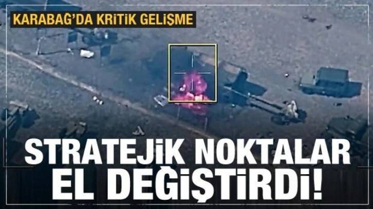 Karabağ'da kritik saatler! Stratejik noktalar el değiştirdi