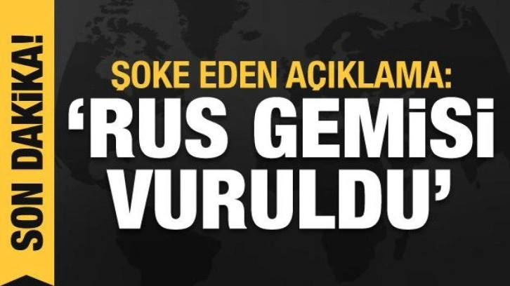 'Karadeniz'de Rus fırkateyni vuruldu' iddiası