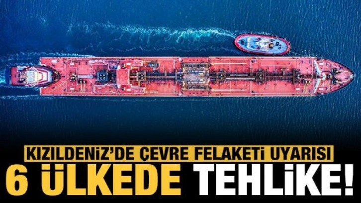 Kızıldeniz'de çevre felaketi uyarısı: Altı ülke tehlikede!