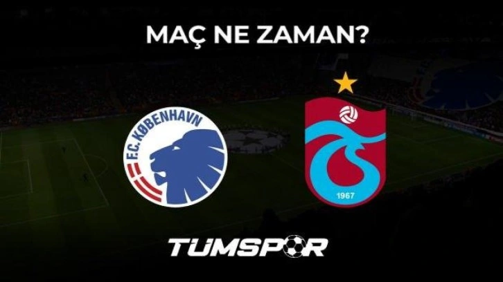 Kopenhag Trabzonspor maçı ne zaman, saat kaçta ve hangi kanalda? UEFA Avrupa Şampiyonlar Ligi...