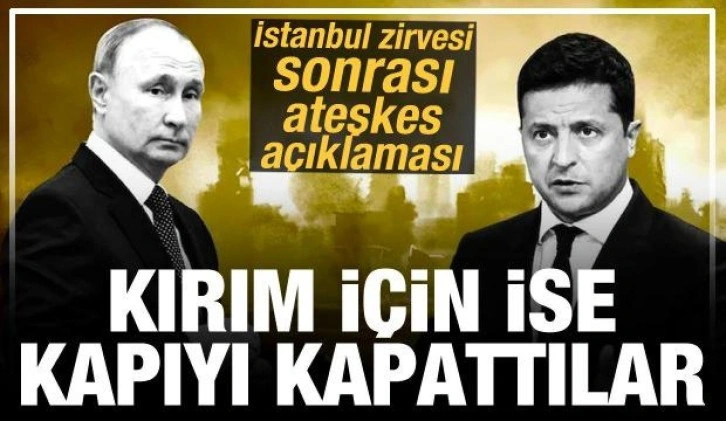 Kremlin kapıyı kapattı: Kırım Rusya'nındır