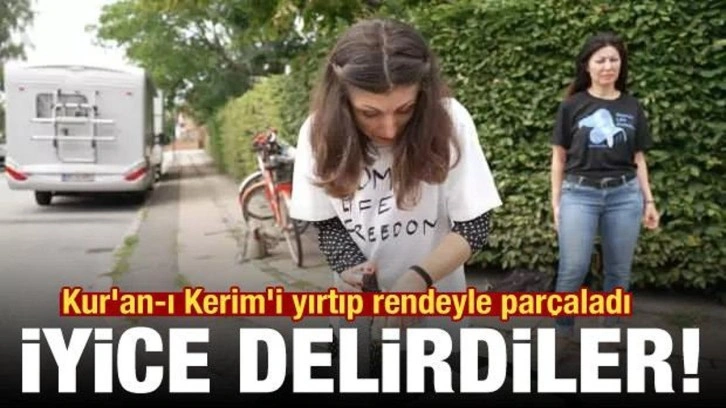 Kur'an-ı Kerim'i yırtıp rendeyle parçaladı