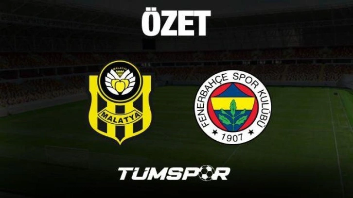 MAÇ ÖZETİ | Yeni Malatyaspor 0-5 Fenerbahçe