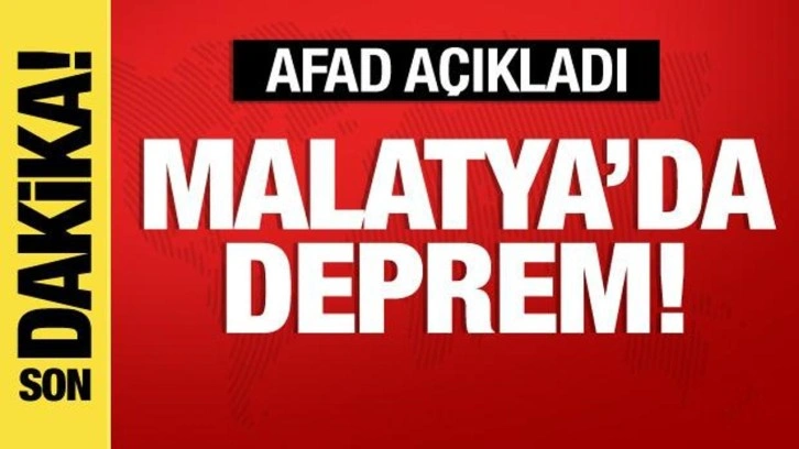 Malatya'da deprem meydana geldi!