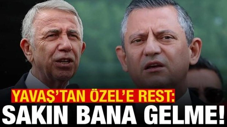 Mansur Yavaş'tan Özgür Özel'e adaylık resti: Sakın bana gelmeyin