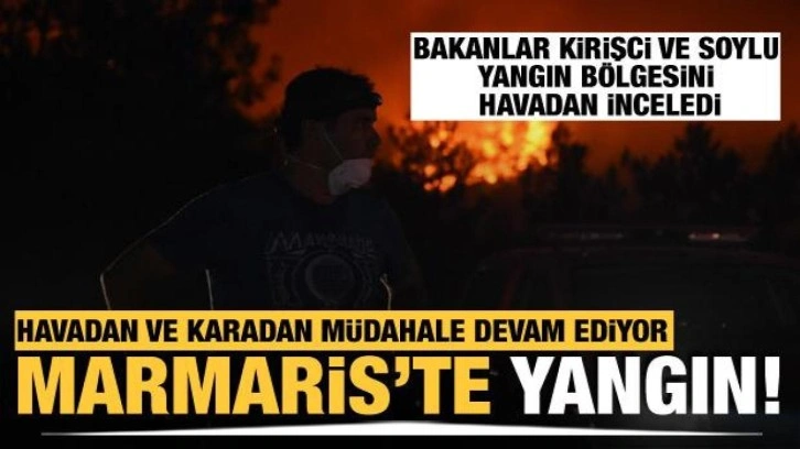 Marmarıs'te korkutan orman yangını! Bakanlar yangın bölgesini havadan inceledi