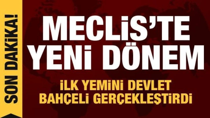 Meclis'te yeni dönem başladı: Milletvekilleri yemin ediyor